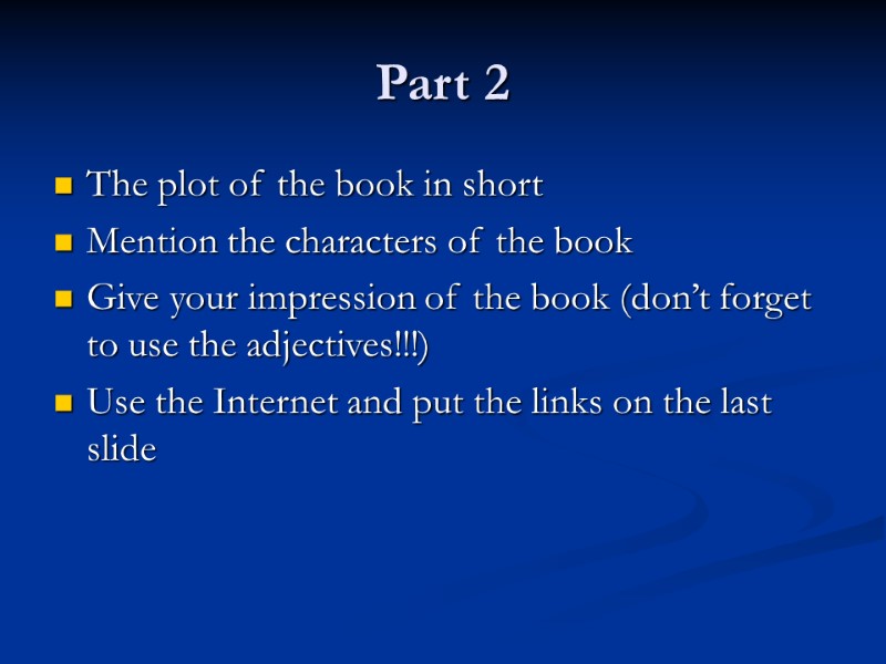 Part 2 The plot of the book in short Mention the characters of the
